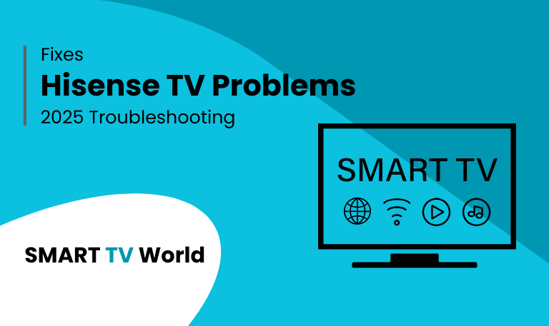 Hisense TV Problems 2025 Troubleshooting Guide & Fixes